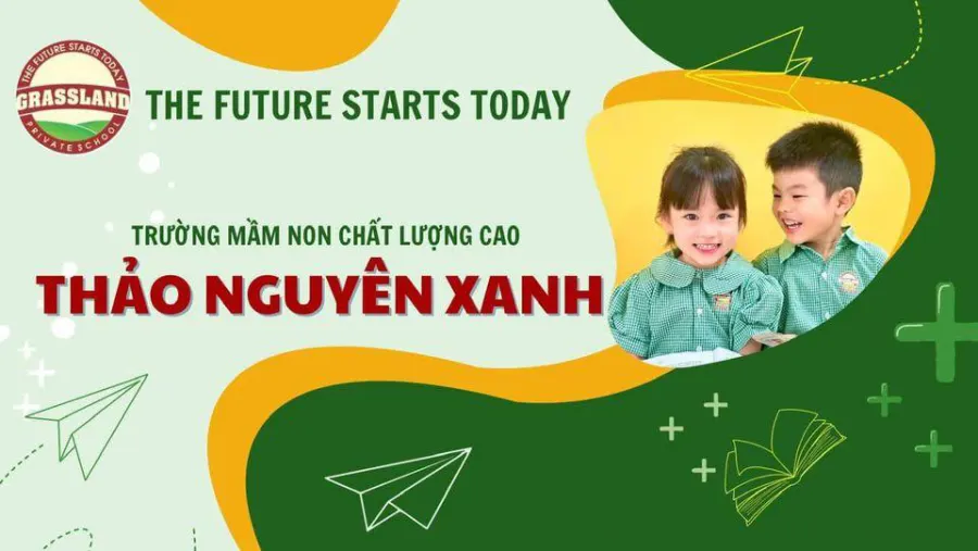 Trường Mầm Non CLC Thảo Nguyên Xanh