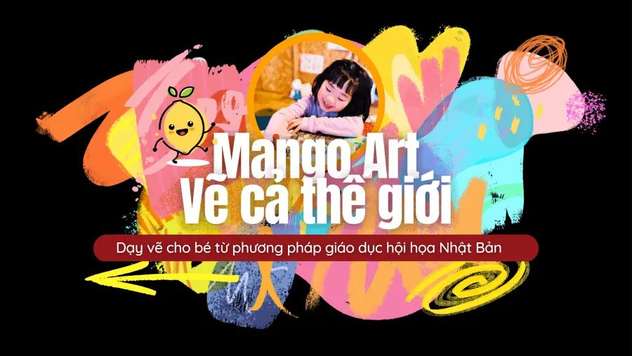 Trung tâm Mango Art - Vẽ cả thế giới - Cơ sở 5