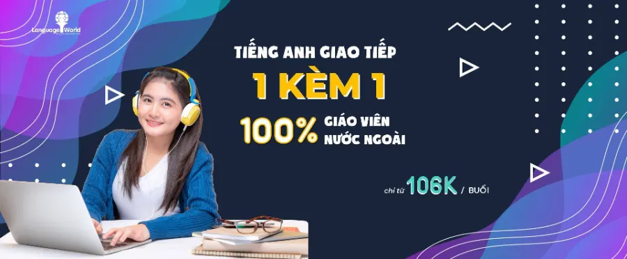 Trung Tâm Ngoại Ngữ Thế Giới Ngôn Ngữ ( Language World )